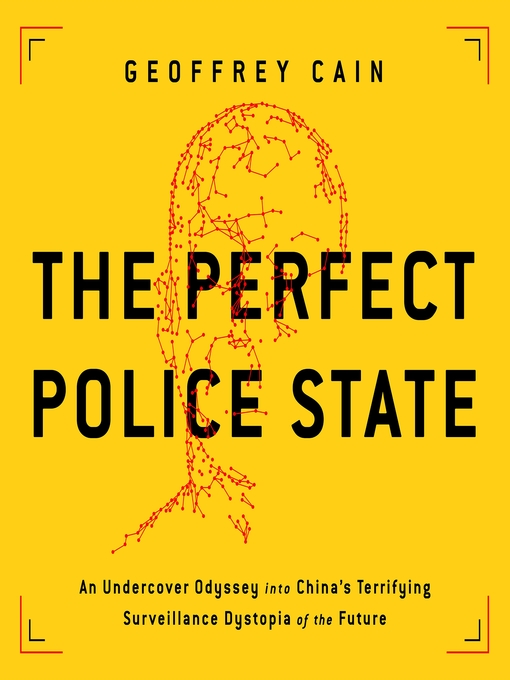Nimiön The Perfect Police State lisätiedot, tekijä Geoffrey Cain - Odotuslista